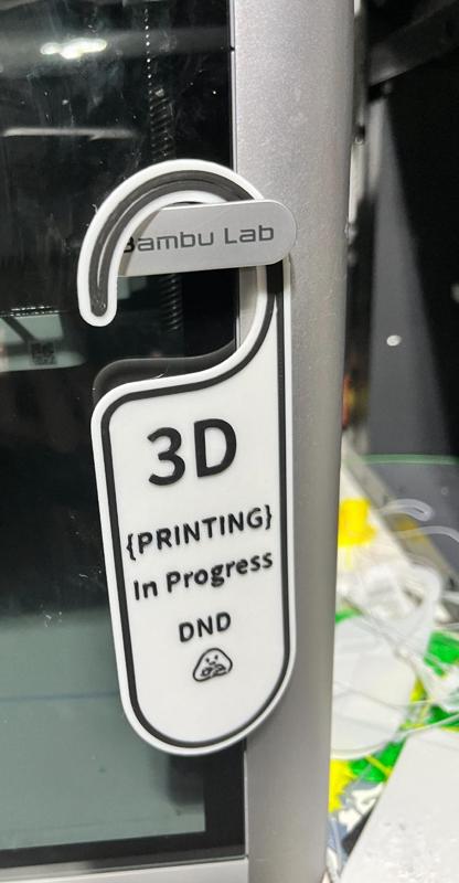 Do Not Disturb 3D Printer Sign