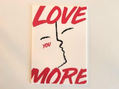 Love You More - Sign, Plaque, Gift