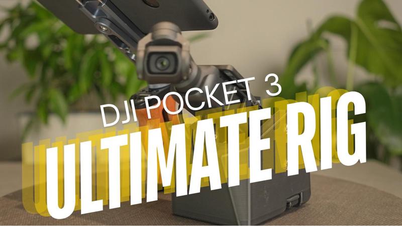 DJI Pocket 3 Ultimate Rig