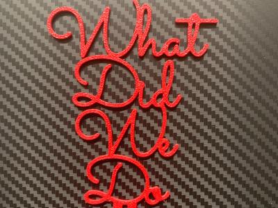 What Did We Do Cake Topper