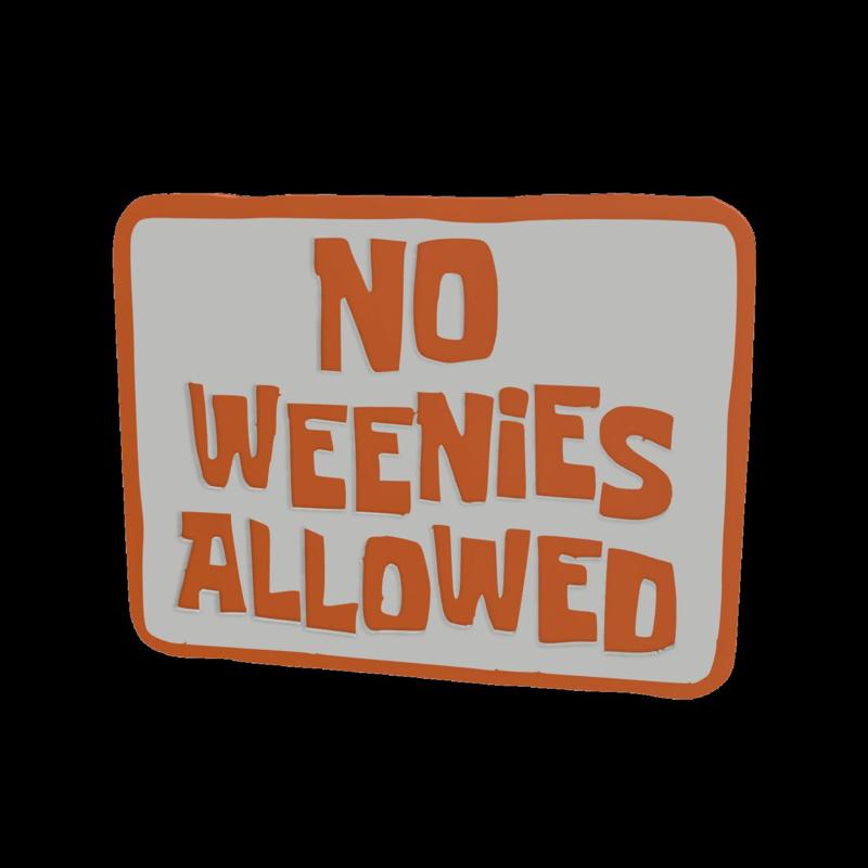 3D MULTICOLOR LOGO/SIGN - No Weenies Allowed
