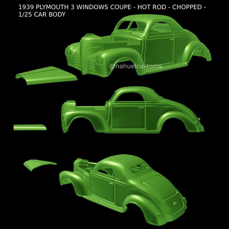 1939 PLYMOUTH 3 WINDOWS COUPE - HOT ROD - CHOPPED - 1/25 CAR BODY