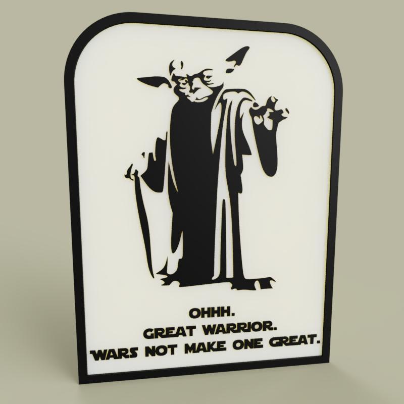 StarWars - YODA - Ohhh. Great warrior.Wars not make one great.