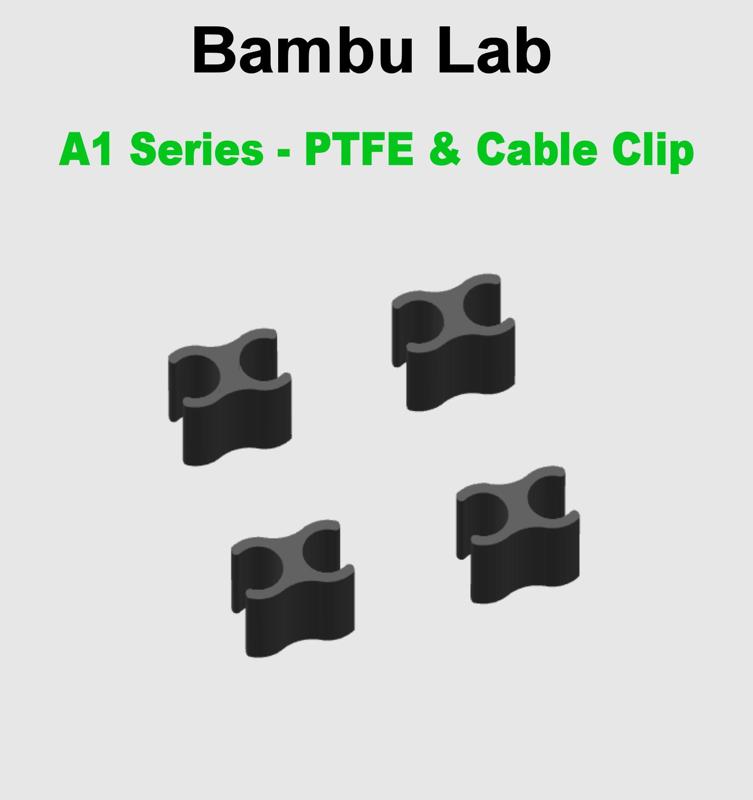 Bambu Lab A1 Series - PTFE & Cable Clip