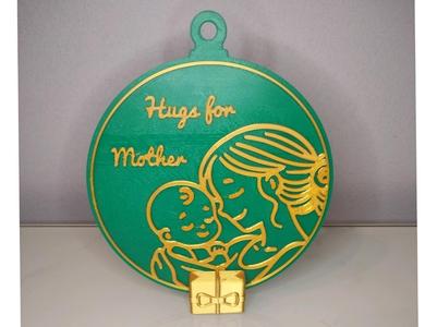 Hugs for Mother - Christmas decoration as a gift