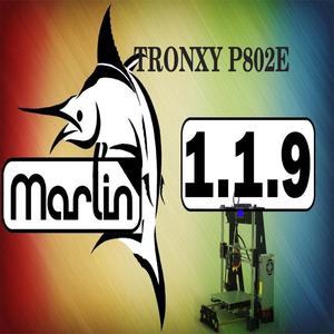 Tronxy P802E Marlin 1.1.9 with BLTouch Activated