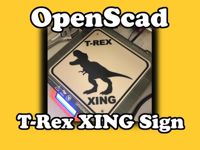 OpenScad T-Rex Crossing sign