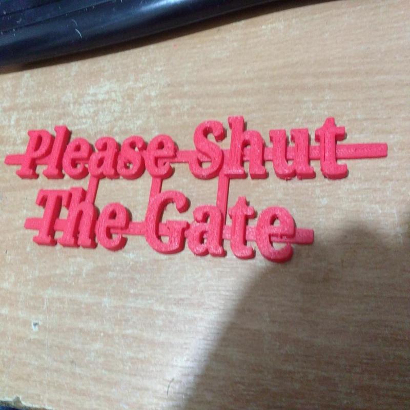 Please Shut The Gate Sign