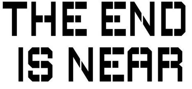 THE END IS NEAR Stencil