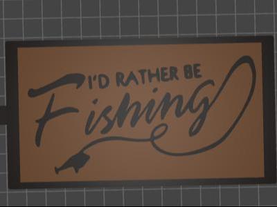 I'd Rather Be Fishing
