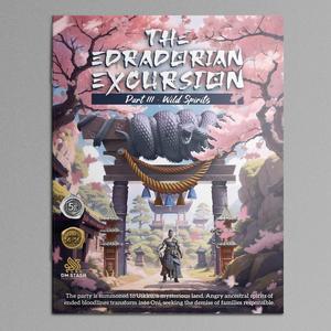 DM Stash 5E Campaign - The Edradorian Excursion Pt III: Wild Spirits