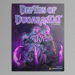 Dungeon Master Stash 5E Campaign - Jan 2022: Depths of Duoarastat