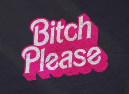 B*TCH PLEASE - READY TO PRINT! 3D PRINTABLE STENCIL