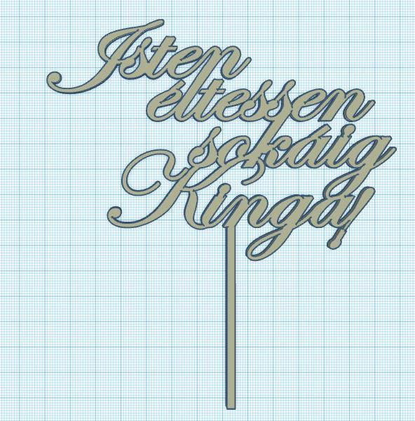 Isten éltessen sokáig Kinga - Cake Topper