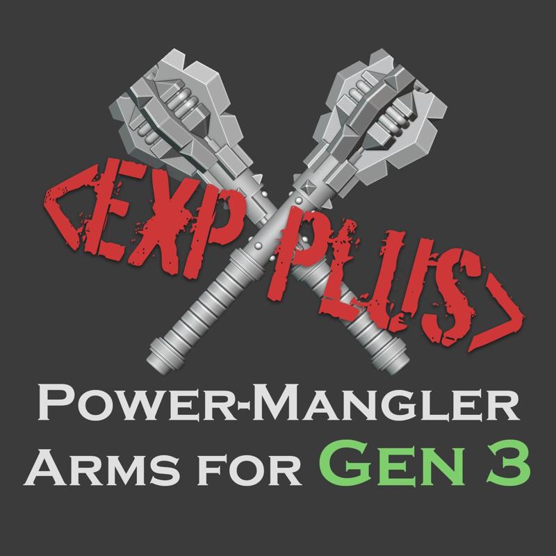 Gen 3 Power-Mangler arms [Expansion PLUS]