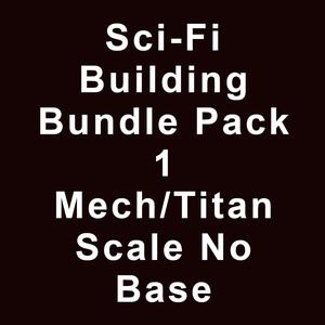 Sci-Fi Building Bundle Pack 1 Mech/Titan No Base