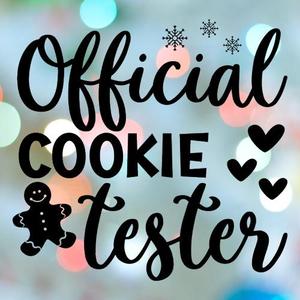 Christmas Stamp Official Cookie Tester Cookie Cutter