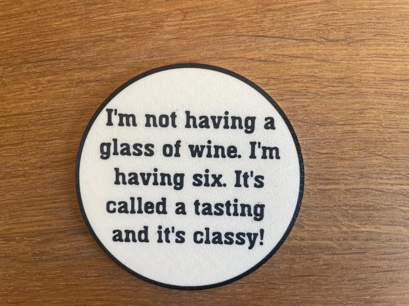 Wine Tasting Coaster / Funny / Drinking / Decor
