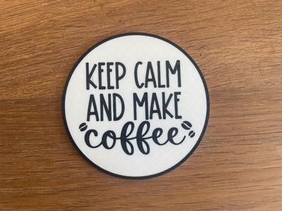 Keep Calm / Coffee Coaster / Drink / 