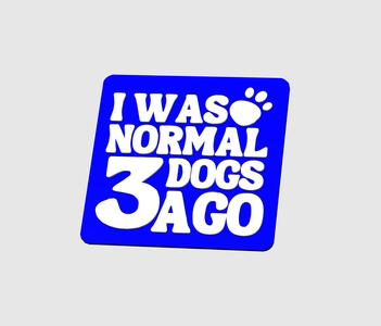 Three dogs ago sign