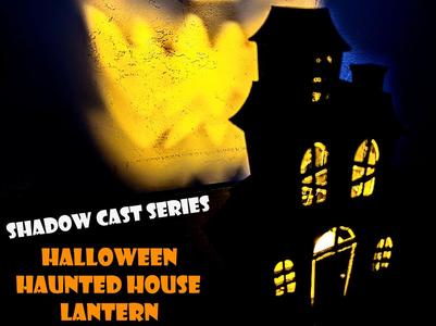 Shadow Cast Series Halloween Haunted House Lantern