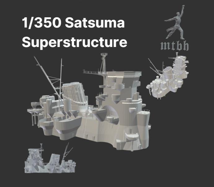 1/350 Yamoto/Satsuma Superstructure