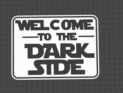 "Welcome to the dark side"