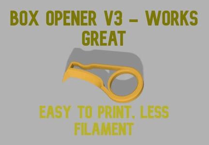 BOX OPENER V3- LESS FILAMENT   