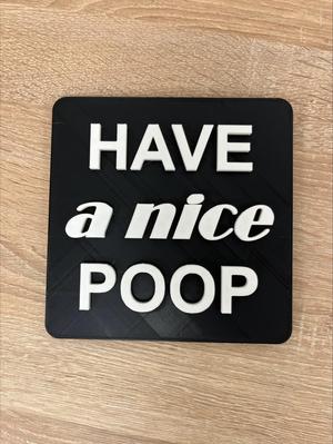 Toliet funny sign, have a nice poop - wall art