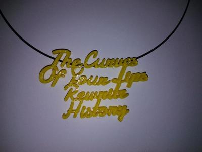 Wordy Jewellery - "The Curves of your Lips"