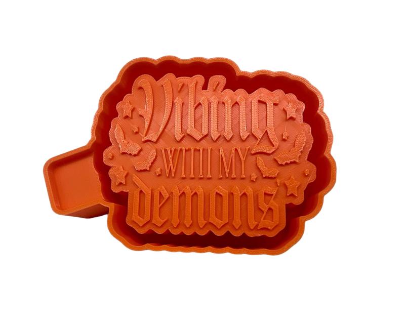 Vibing with my Demons Mold Housing STL