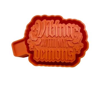 Vibing with my Demons Mold Housing STL