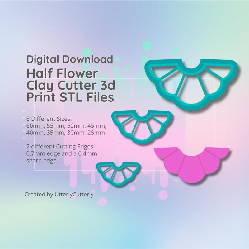 Embossed Half Flower Cutter - Embossed STL Digital File Download- 8 sizes and 2 Cutter Versions