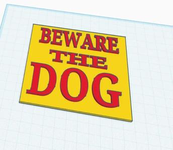 BEWARE OF THE DOG   
