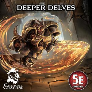 Deeper Delves