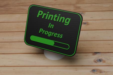 Printing In Progress) Sign