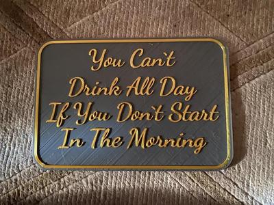 Drink All Day Sign