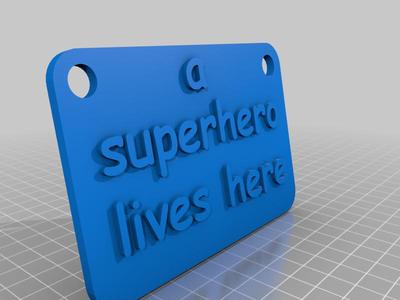 a superhero lives here