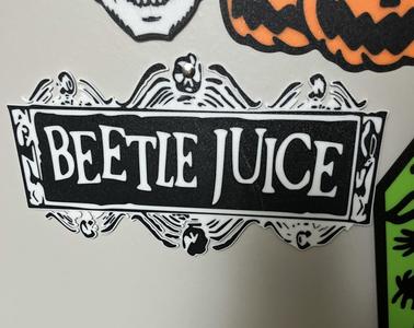 Beetlejuice..