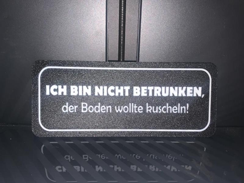 Lustiges Schild: Ich bin nicht betrunken...