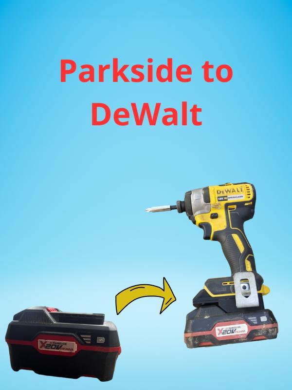 PARKSIDE TO DEWALT BATTERY ADAPTER