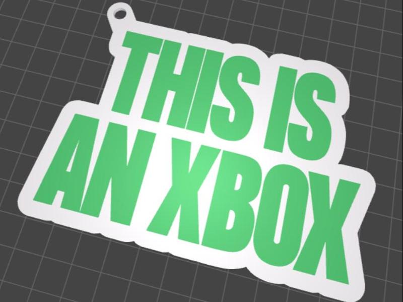 THIS IS AN XBOX - Keyring/ Sign