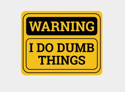 Warning Sign / Funny / Wall Art / decor