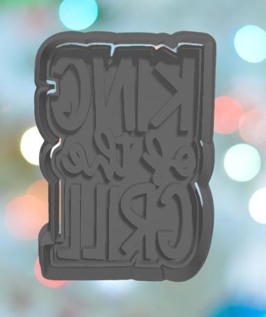 Fathers Day King Of the Grill Cookie Cutter