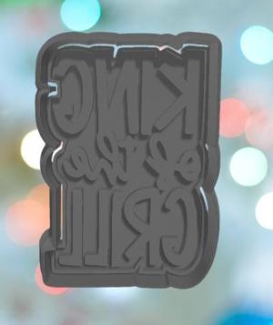Fathers Day King Of the Grill Cookie Cutter