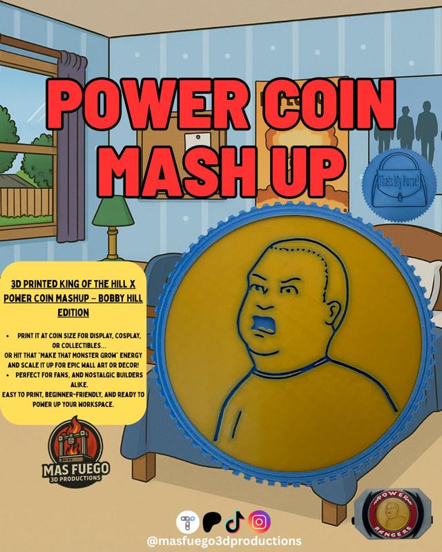 Bobby Hill Power Coin - Mas Fuego 3D Productions