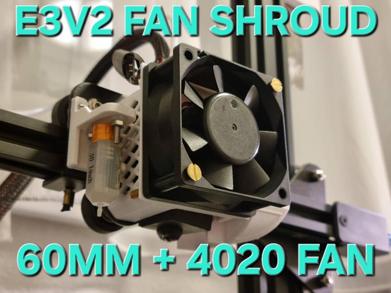 60mm + 4020 Ender 3 V2 Hotend Fan Shroud