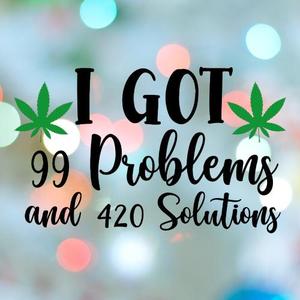 420 Stamp i Got 99 Problems Cookie Cutter