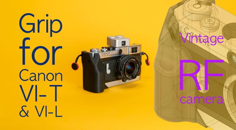Grip for Canon VI-T & VI-L  Enjoy Vintage Cameras Even More Comfortably!