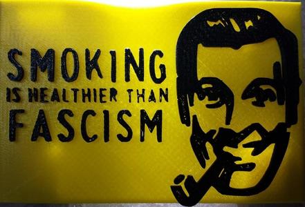 Smoking is Healthier Than Fascism